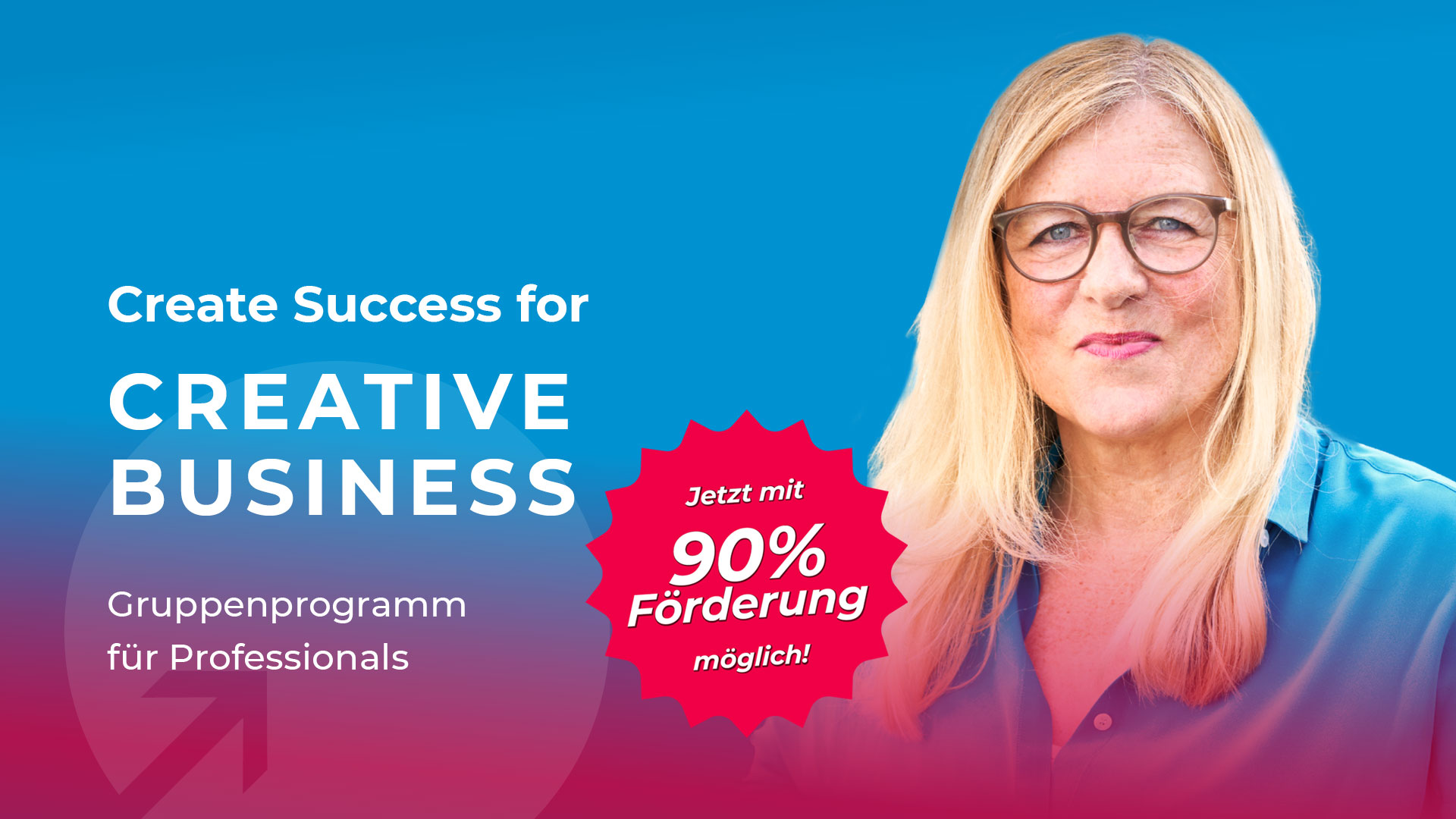 Create Success for Creative Buissness Gruppenprogramm für Professionals + Foto von Susanne Diemann + HInweis auf 90% Förderungsmöglichkeit